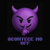 Acontece no off🤫