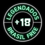 LEGENDADO BRASIL FREE 🔥🔞